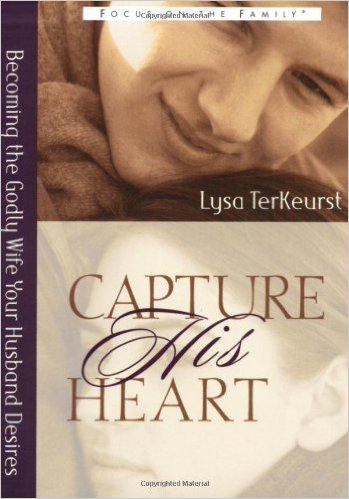 Capture His Heart: Becoming the Godly Wife Your Husband Desires Review