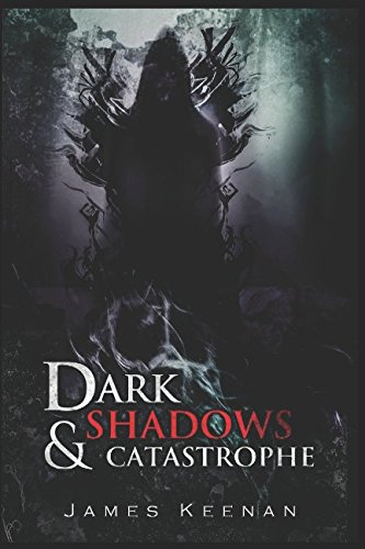 Dark Shadow and Catastrophe – A Great Book Your Money Can Buy
