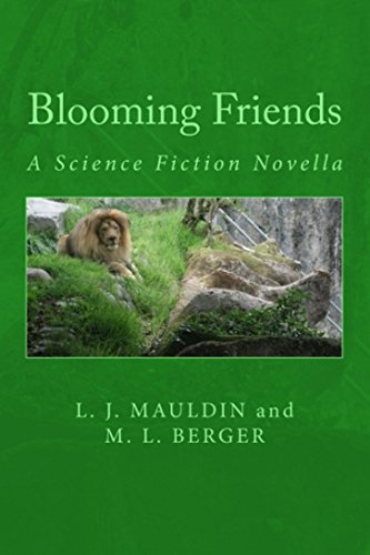 BLOOMING FRIENDS: A Science Fiction Novella