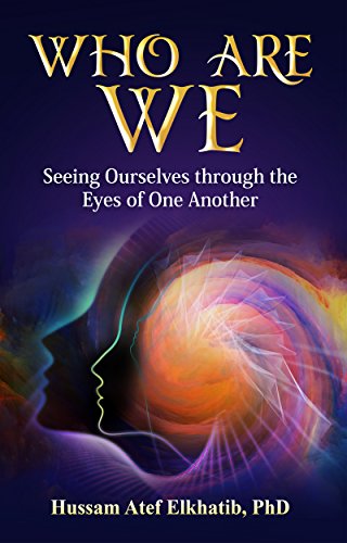 Who Are We: Seeing Ourselves through the Eyes of One Another