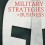 What can You Learn from “The Influence of Military Strategies to Business”?
