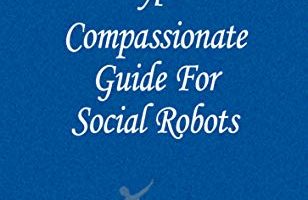 Compassionate Guide For Social Robots