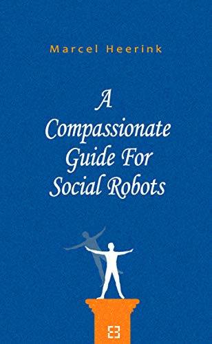 A Compassionate Guide For Social Robots
