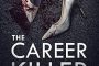 The Career Killer