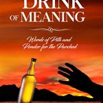 A Cold Drink of Meaning
