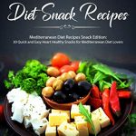 Mediterranean Diet Snack Recipes