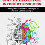 EMOTIONAL INTELLIGENCE IN CONFLICT RESOLUTION