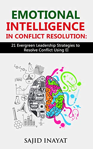 EMOTIONAL INTELLIGENCE IN CONFLICT RESOLUTION