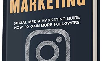 Instagram Marketing: Social Media Marketing Guide