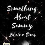Something About Sammy
