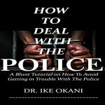 How to Deal with the Police