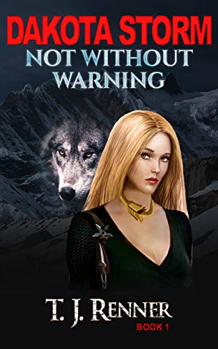 Dakota Storm: Not Without Warning