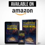 Stupid Easy Investing to Generate Passive Income