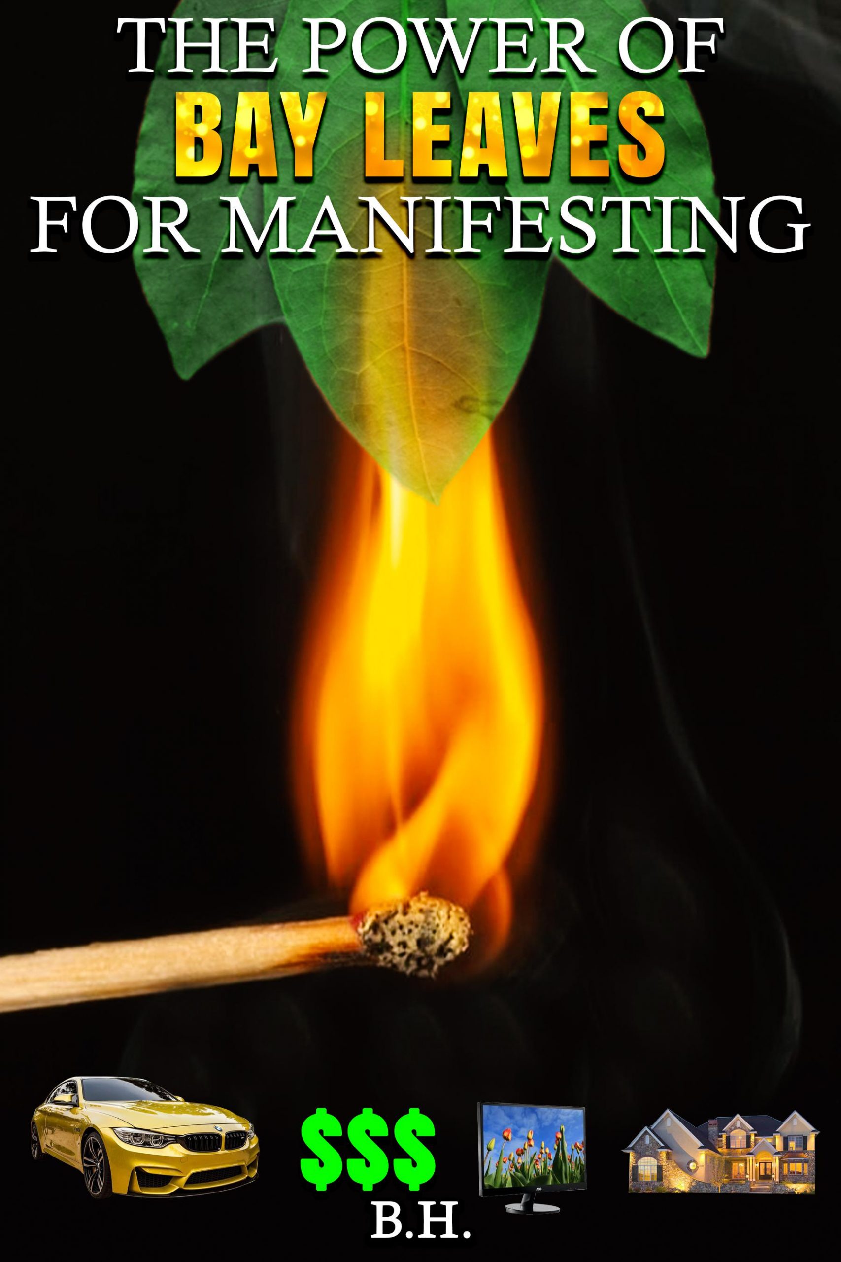 The Power Of Bay Leaves For Manifesting