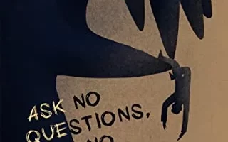 Ask-No-Questions-Hear-No-Delusions