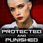 Protected and Punished