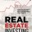 Real Estate Investing for Beginners: Earn $10K per Month, Retire Quicker and Relax With No Hassle From Tenants (Real Estate: 3 Best-Sellers + Free Book)