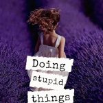 DOING STUPID THINGS