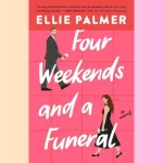 Four Weekends And A Funeral