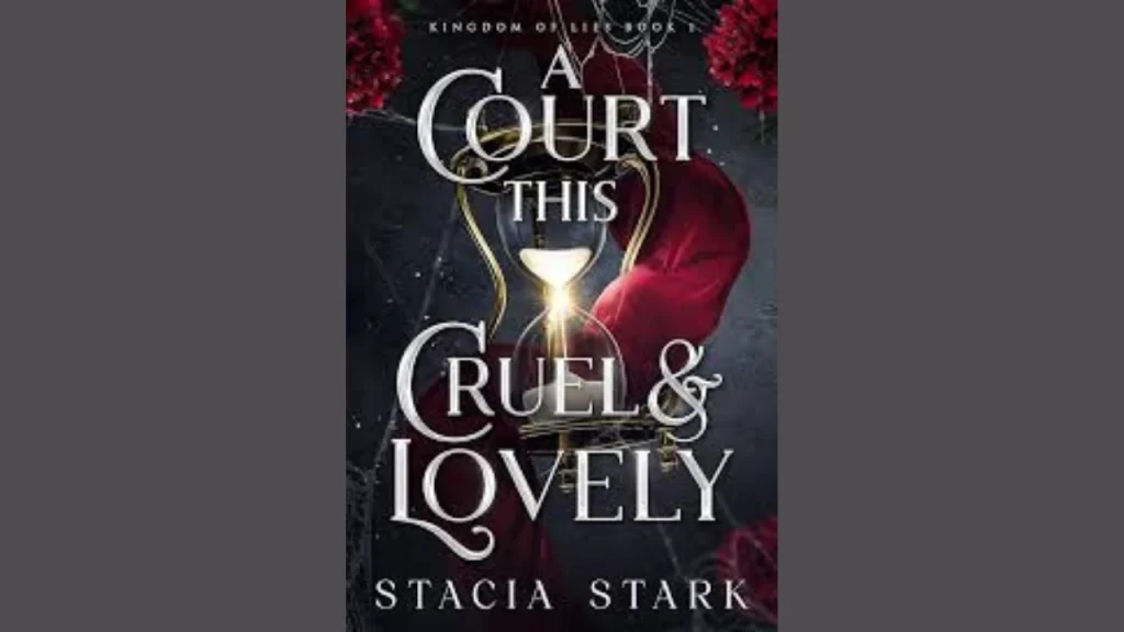 A Court This Cruel And Lovely A Court This Cruel And Lovely