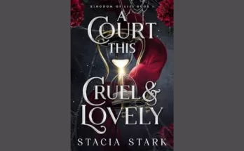 A Court This Cruel And Lovely