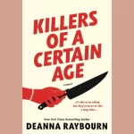 Killers Of A Certain Age